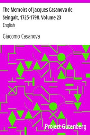 [Gutenberg 2973] • The Memoirs of Jacques Casanova de Seingalt, 1725-1798. Volume 23: English